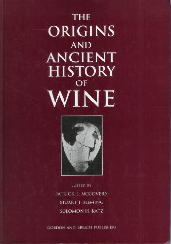 Imagen de archivo de THE ORIGINS AND ANCIENT HISTORY OF WINE. a la venta por Burwood Books