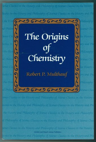 9782881245947: Origins of Chemistry (CLASSICS IN THE HISTORY AND PHILOSOPHY OF SCIENCE)