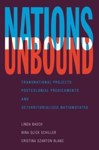 9782881246074: Nations Unbound: Transnational Projects, Postcolonial Predicaments, and Deterritorialized Nation-States