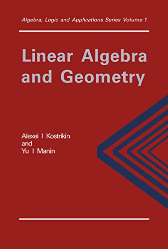 Stock image for Linear Algebra and Geometry (Algebra, Logic and Applications) for sale by GF Books, Inc.