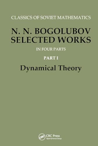 Dynamical Theory (Classics of Soviet Mathematics) (9782881247521) by N. N. Bogolubov