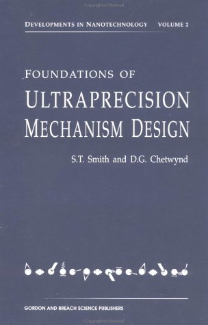 9782881248405: Foundations of Ultraprecision Mechanism Design: v. 2. (Developments in Nanotechnology)