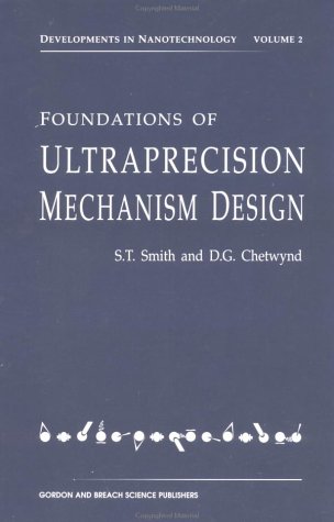 9782881248405: Foundations of Ultra-Precision Mechanism Design (Developments in Nanotechnology)