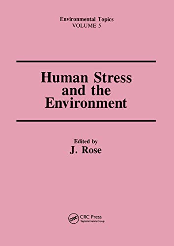 Imagen de archivo de Human Stress and the Environment: Health Aspects (ENVIRONMENTAL TOPICS) a la venta por Brook Bookstore