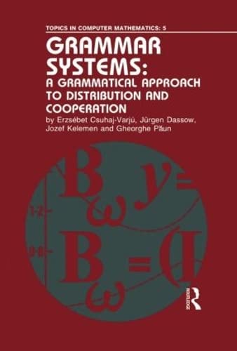 Imagen de archivo de Grammar Systems: A Grammatical Approach to Distribution and Cooperation a la venta por Ammareal