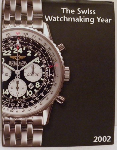 9782881290398: The Swiss Watchmaking Year 2002 Edition