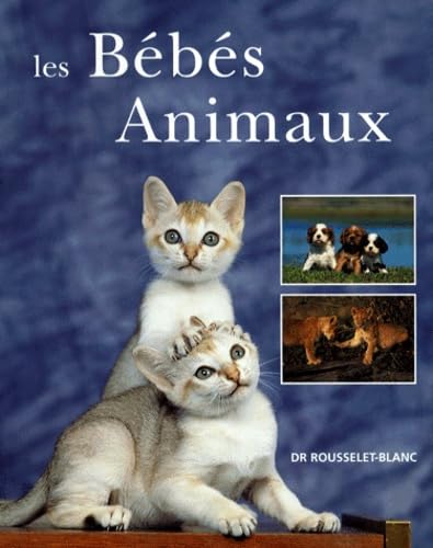 Stock image for Les bbs animaux for sale by Ammareal