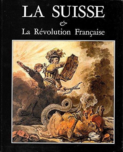 9782881480089: La Suisse Et La Revolution Francaise (Ecoles et mouvements)