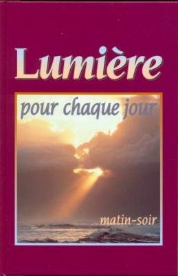 Stock image for LUMIERE POUR CHAQUE JOUR MATIN ET SOIR for sale by e-Libraire