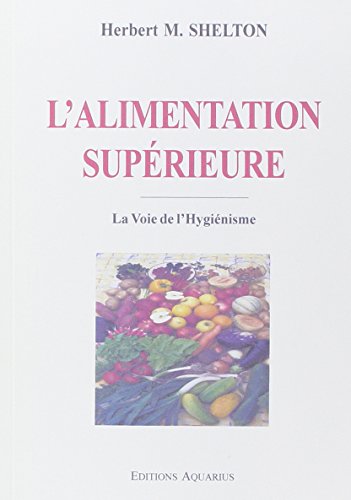 9782881650611: L'alimentation superieure