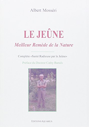 9782881650819: Le Jene, meilleur remde de la nature