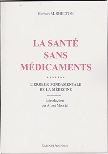 Stock image for La Sant sans Mdicaments for sale by medimops