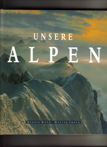 Imagen de archivo de UNSERE ALPEN; German Edition; Deutsche Ausgabe; * a la venta por L. Michael