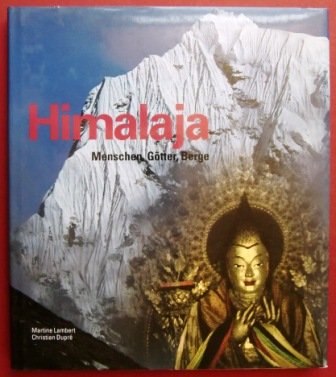Beispielbild für Himalaja - Menschen, Götter, Berge zum Verkauf von Antiquariat Buchtip Vera Eder-Haumer