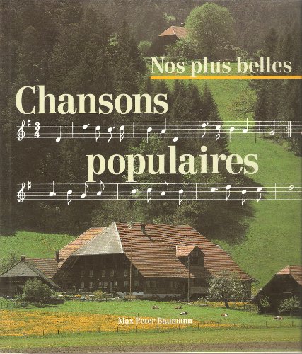 9782881685873: Nos Plus Belles Chansons Populaires