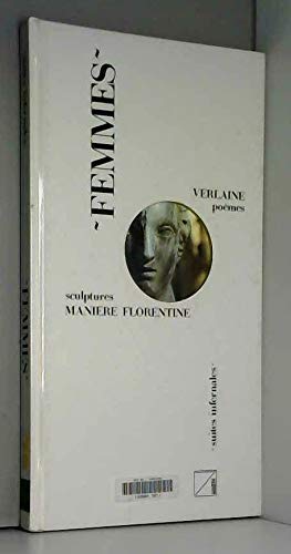 9782881740039: Femmes - Pomes - Sculptures manire florentine.