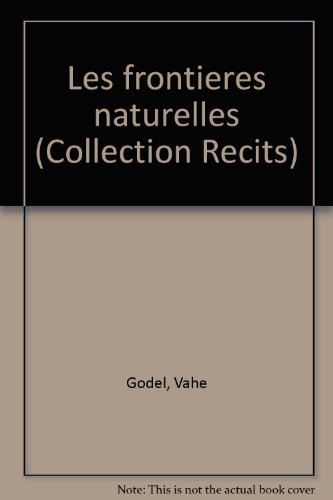 Stock image for Les Frontieres Naturelles for sale by PsychoBabel & Skoob Books