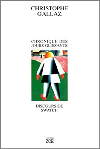 Imagen de archivo de Chronique des jours glissants. Discours de Swatch a la venta por medimops