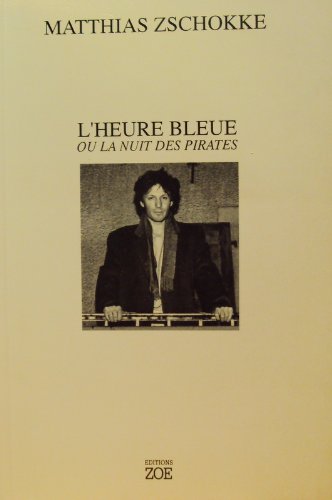 Stock image for L'heure bleue ou la nuit des pirates for sale by Ammareal