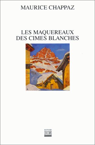 Imagen de archivo de Les Maquereaux des Cimes Blanches a la venta por Heartwood Books, A.B.A.A.