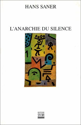l'anarchie du silence (9782881822070) by Hans Saner