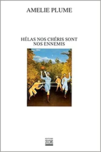 He las nos che ris sont nos ennemis (Zoé) (French Edition)