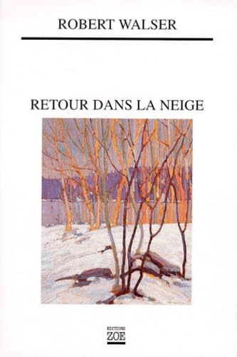 9782881823534: Retour dans la neige : proses brves