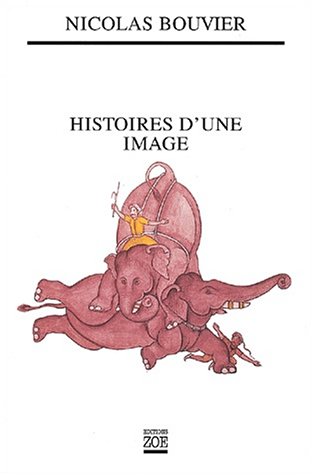 Beispielbild fr Histoires d'une image zum Verkauf von medimops