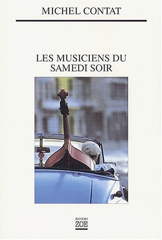 Stock image for Les Musiciens du samedi soir for sale by Ammareal