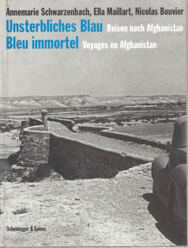 Beispielbild fr Bleu immortel : Voyages en Afghanistan zum Verkauf von Moe's Books