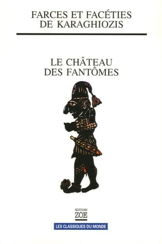 9782881825361: FARCES ET FACETIES DE KARAGHIOZIS. CHATEAU DES FANTOMES