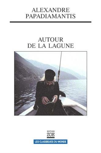 Beispielbild fr Autour De La Lagune : Et Autres Nouvelles zum Verkauf von RECYCLIVRE