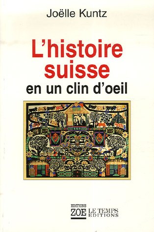 Imagen de archivo de L'histoire suisse en un clin d'oeil a la venta por Ammareal