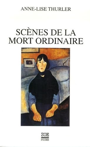 9782881825828: Scnes de la mort ordinaire: Nouvelles