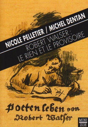 9782881826238: Robert Walser : le rien et le provisoire