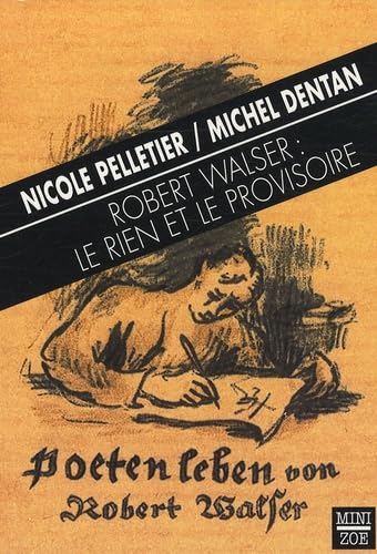 9782881826238: Robert Walser : le rien et le provisoire