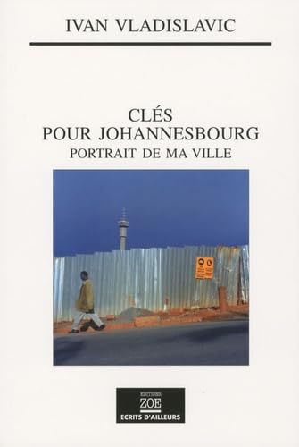 9782881826542: Cls pour Johannesbourg: Portrait de ma ville