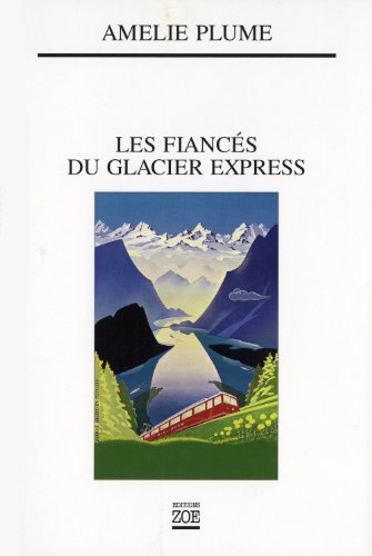 9782881826689: Les fiancs du Glacier Express