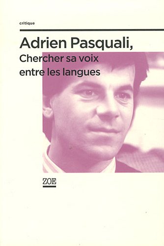 9782881826962: Adrien Pascali - Chercher sa voix entre les langues
