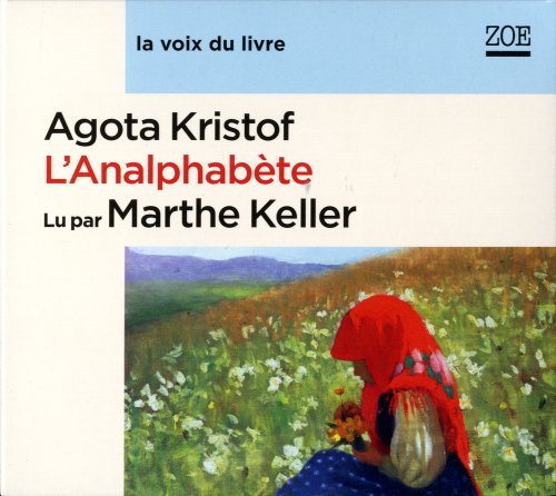 9782881827112: Analphabete (l') - Lu par Marthe Keller