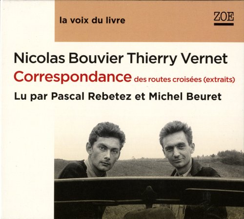 Beispielbild fr Correspondance des Routes Croisees (Extraits) [Broch] BOUVIER, Nicolas et VERNET, Thierry zum Verkauf von BIBLIO-NET
