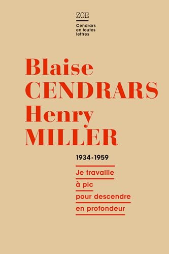 Beispielbild fr BLAISE CENDRARS - HENRY MILLER 1934-1959 zum Verkauf von Gallix