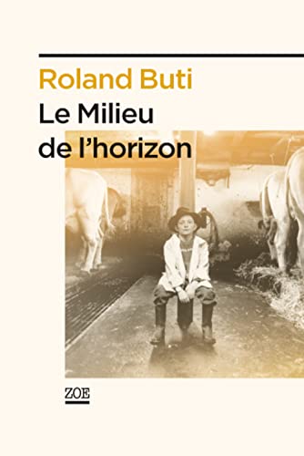 9782881828942: Le milieu de l'horizon