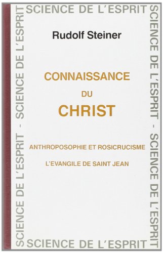 Connaissance Du Christ (9782881890475) by Steiner