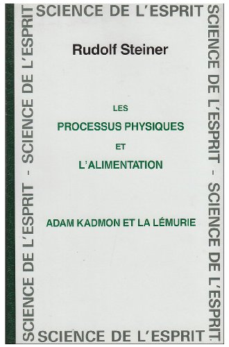 9782881890574: Les Processus Physiques et l'Alimentation