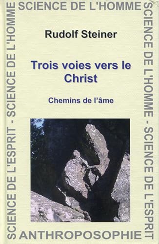 Trois Voies Vers Christ (9782881891564) by Steiner