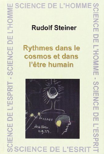 Rythmes Dans Le Cosmos Et Dans L'Etre Humain (9782881892240) by Steiner Rudolf