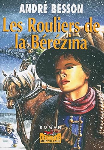 Imagen de archivo de Rouliers de la Berezina (les) a la venta por Ammareal