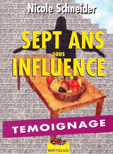 Beispielbild fr Sept Ans Sous Influence zum Verkauf von Ammareal