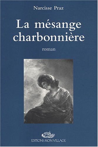 Beispielbild fr La Msange Charbonnire zum Verkauf von RECYCLIVRE